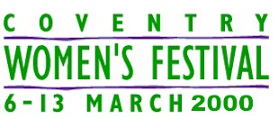Coventry Women's Festival - 6-13 March 2000