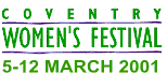 Coventry Women's Festival - 1st - 24th March 2001