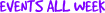 Eventsallweek99.gif (655 bytes)