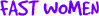 fastwomen.gif (576 bytes)